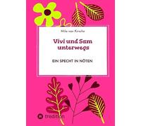 Vivi und Sam unterwegs: Ein Specht in Nöten: 5