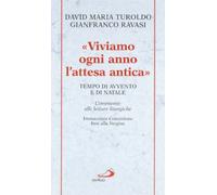 Viviamo ogni anno l'attesa antica. Tempo di Avvento e di Natale. Commento alle letture liturgiche Immacolata Concezione, Inni alla Vergine