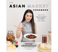 Vivian Aronson The Asian Market Cookbook (Tascabile)