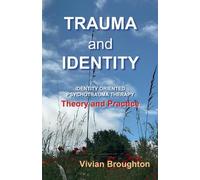 Vivian Broughton Trauma and Identity (Tascabile)