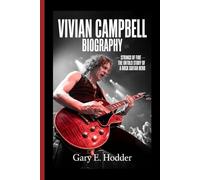 VIVIAN CAMPBELL BIOGRAPHY: Strings of Fire - The Untold Story of a Rock Guitar Hero