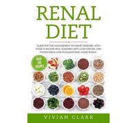 Vivian Clark Renal Diet (Tascabile) Kidney Disease Diet