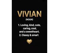 Vivian Definition Name: Funny Personalized Journal for Vivian - Custom Lined Notebook for Women and Girls, 6x9 Inches, 120 Pages