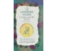 Vivian Elisabeth Gl 12 Lessons on Life I Learned From My Gar (Copertina rigida)