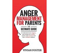 Vivian Foster Anger Management for Parents (Tascabile)