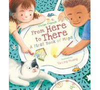 Vivian French From Here to There: A First Book of Maps (Copertina rigida)