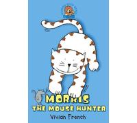 Vivian French Morris the Mouse Hunter (Tascabile)