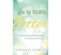 Vivian G Cumins Break Down Better (Tascabile)