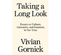 Vivian Gornick Taking A Long Look (Copertina rigida)