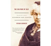 Vivian Gornick The Solitude of Self (Tascabile)