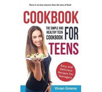 Vivian Greene Cookbook For Teens (Tascabile)