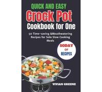 Vivian Greene Quick and Easy Crock Pot Cookbook for One (Tascabile)