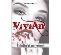 Vivian. Il destino di una vampira