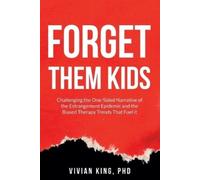 Vivian King Forget Them Kids (Tascabile)