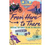 Vivian Kirkfield Gilbert Ford From Here to There (Copertina rigida)