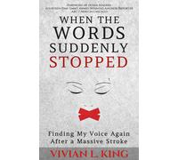 Vivian L King When the Words Suddenly Stopped (Copertina rigida)