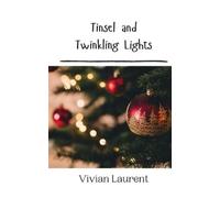 Vivian Laurent Tinsel and Twinkling Lights (Tascabile)