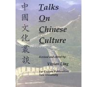 Vivian Ling Talks on Chinese Culture (Tascabile) Far Eastern Publications Series