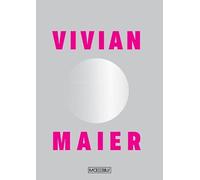 Vivian Maier. Ediz. illustrata