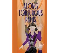 Vivian Moira Valentine Along Torturous Paths (Tascabile)