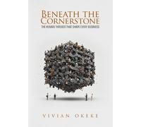 Vivian Okeke Beneath The Cornerstone (Tascabile)
