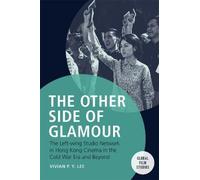 Vivian P.Y. Lee The Other Side of Glamour (Tascabile) Global Film Studios