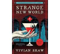 Vivian Shaw Strange New World (Tascabile) Dr. Greta Helsing Novel