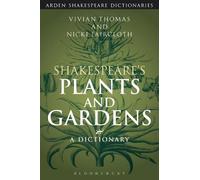 Vivian Thomas Nicki Fairc Shakespeare's Plants and Gardens: A Dictio (Tascabile)