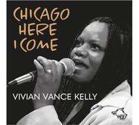 Vivian Vance Kelly - Chicago Here I Come