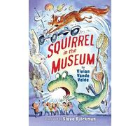 Vivian Vande Velde Squirrel in the Museum (Copertina rigida) Twitch the Squirrel