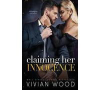 Vivian Wood Claiming Her Innocence (Tascabile) Billionaires Ever After