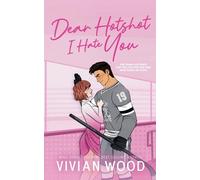 Vivian Wood Dear Hotshot, I Hate You (Tascabile)