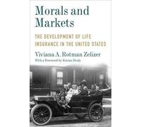 Viviana A. Rotman Zelizer Morals and Markets (Tascabile) Legacy Editions