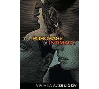 Viviana A. Zelizer The Purchase of Intimacy (Tascabile)