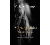 Viviane Ciampi Morning Trains (Tascabile)