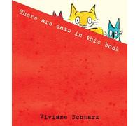 Viviane Schwarz There Are Cats in This Book (Tascabile)