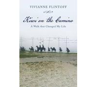 Vivianne Flintoff Kiwi on the Camino (Tascabile)