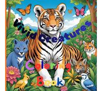 Vivid Creatures: An Artistic Journey Through Nature’s Most Colorful Animals and Exotic and Mistic Wildlife