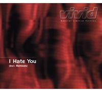 Vivid - I Hate You