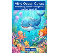 Vivid Ocean Colors: Bold & Easy Coloring Book for Kids Ages 5-10