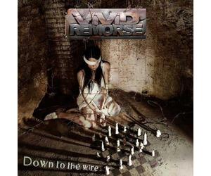 Vivid Remorse - Down To The Wire