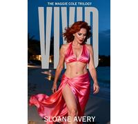 Vivid: The Maggie Cole Trilogy, Book 3