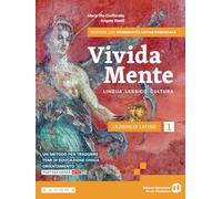 Vivida mente. Lingua. Lessico. Cultura latina. Grammatica latina essenziale. Per le Scuole superiori. Con e-book. Con espansione online (Vol. 1)