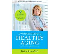 Vivien Brown A Woman's Guide To Healthy Aging (Tascabile)