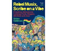 Vivien Goldman Rebel Musix, Scribe on a Vibe (Copertina rigida)