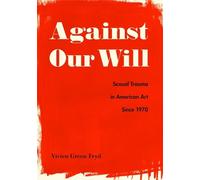 Vivien Green Fryd Against Our Will (Copertina rigida)