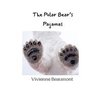 Vivienne Beaumont The Polar Bear's Pajamas (Tascabile)
