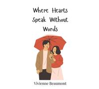 Vivienne Beaumont Where Hearts Speak Without Words (Copertina rigida)