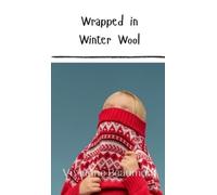 Vivienne Beaumont Wrapped in Winter Wool (Copertina rigida)