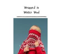 Vivienne Beaumont Wrapped in Winter Wool (Tascabile)